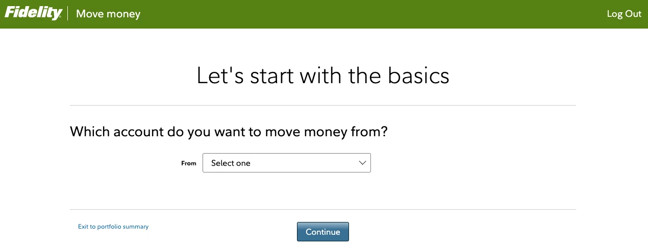 Online banking webpage with green header featuring Fidelity logo and 'Move money' option, a heading 'Let's start with the basics,' a question asking which account to move money from, a dropdown menu labeled 'From,' a blue 'Continue' button, and a 'Log Out' link in the top right corner.
